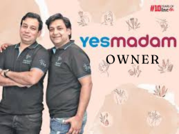 Owner of Yes madam company image