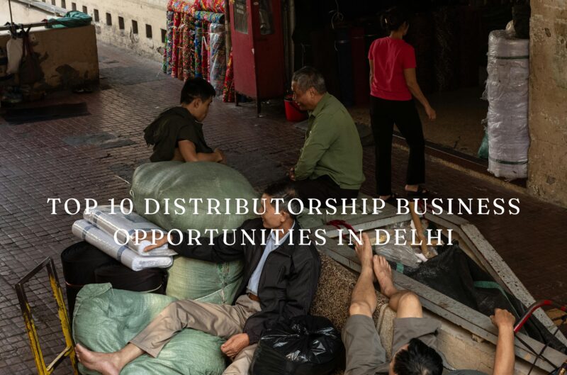 Image of Top 10 Distributorship Business Opportunities In Delhi